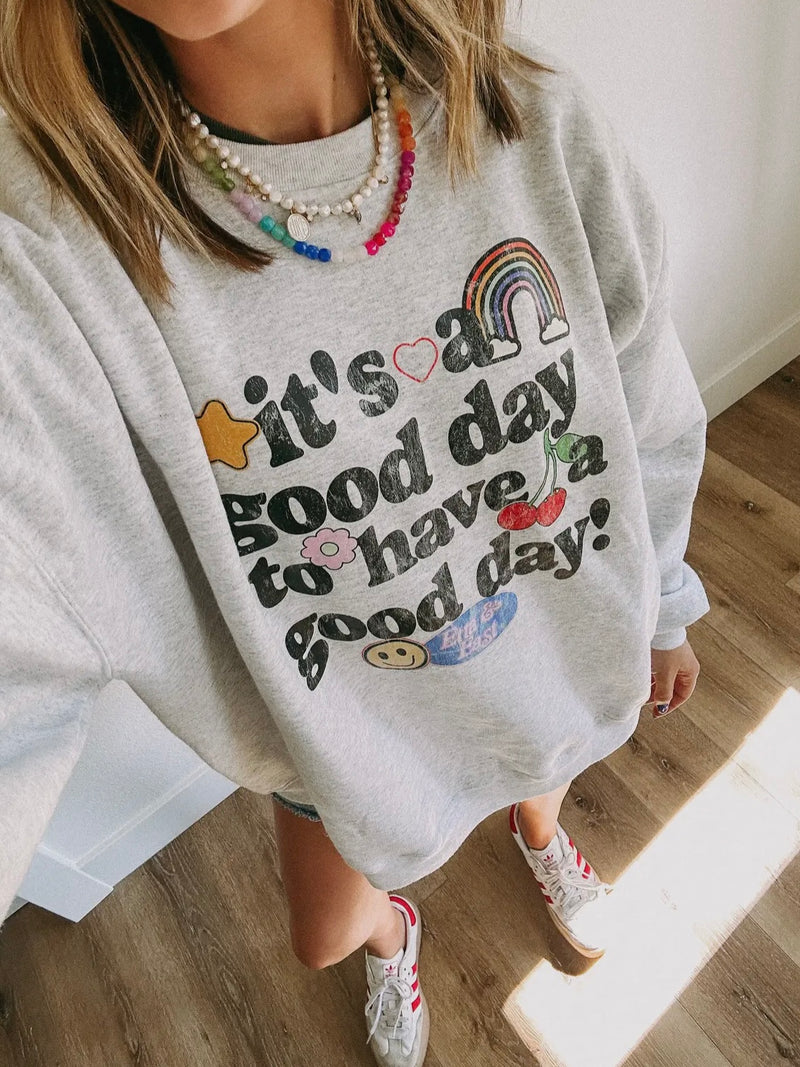 Good Day Sweatshirt